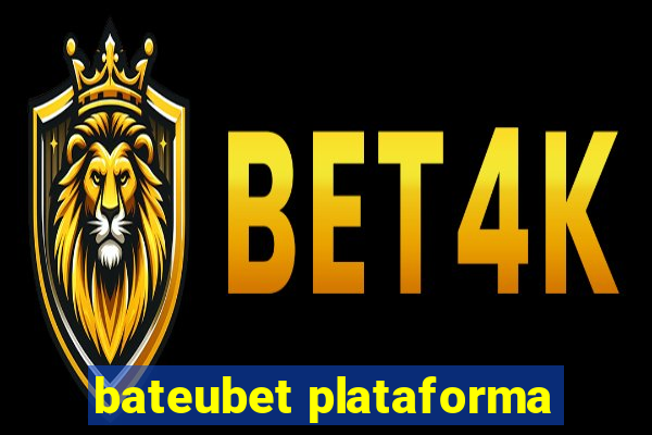 bateubet plataforma